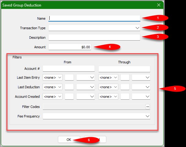 Saved Group Deduction form with numbered callouts for each field